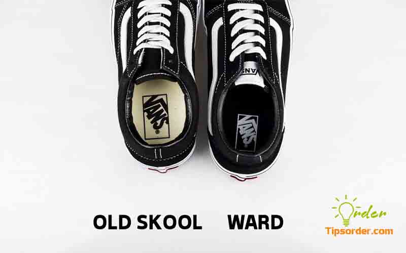 Phân biệt phần lót giày Vans Ward vs Old Skool 