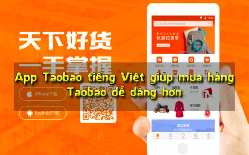 Hướng Dẫn Tải App Taobao Tiếng Việt Giúp Order Hàng Dễ Hơn